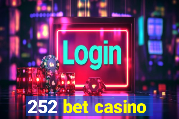 252 bet casino